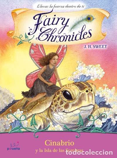 Libros de segunda mano: Cinabrio y la Isla de las Sombras - Iolanda Rabascall - Pirueta - Fairy Chronicles, N&ordm; 7