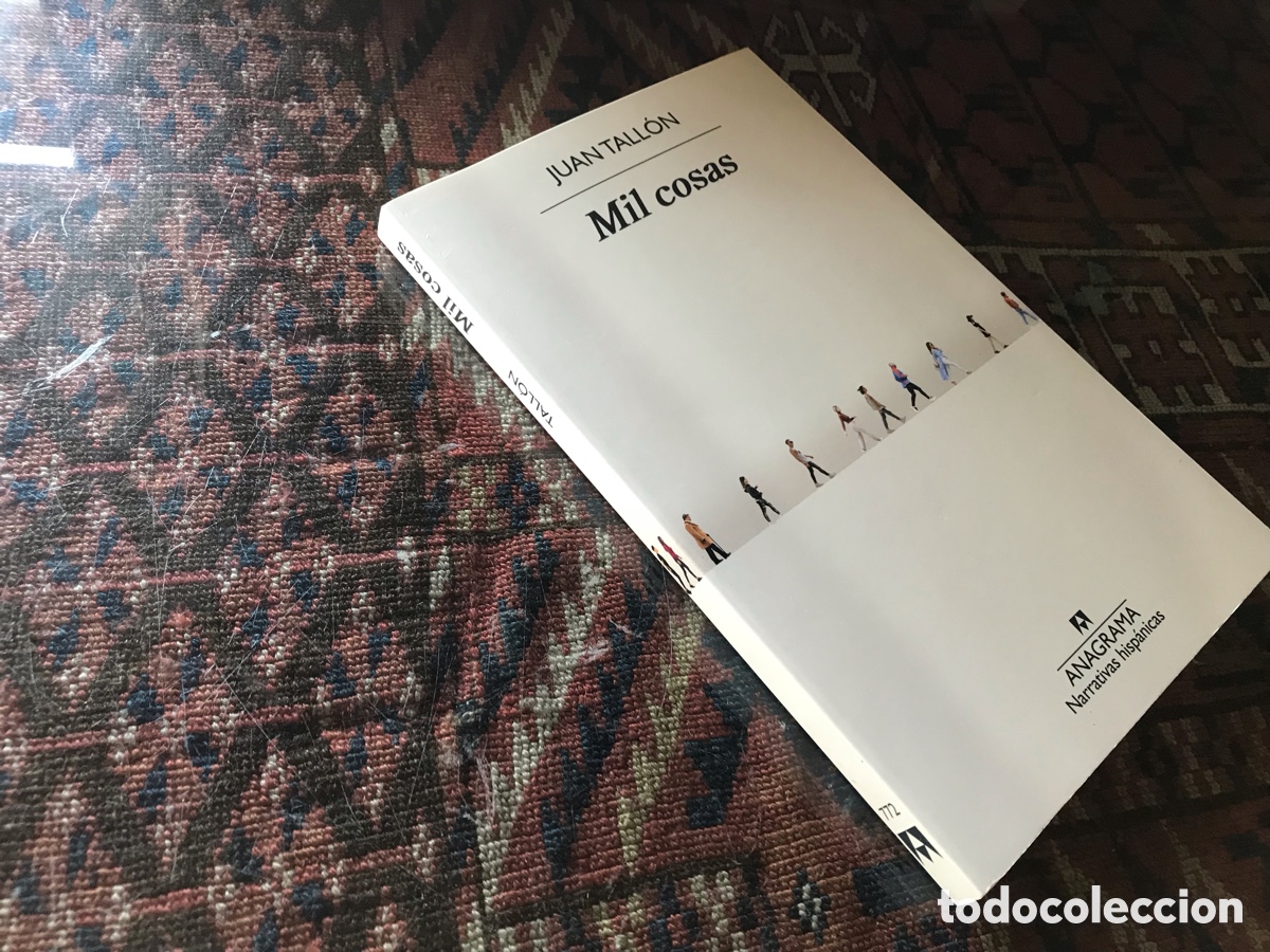 Libros de segunda mano: Mil cosas. Juan. Tal&oacute;n. Anagrama. Narrativa. Hisp&aacute;nicas n&ordm; 772