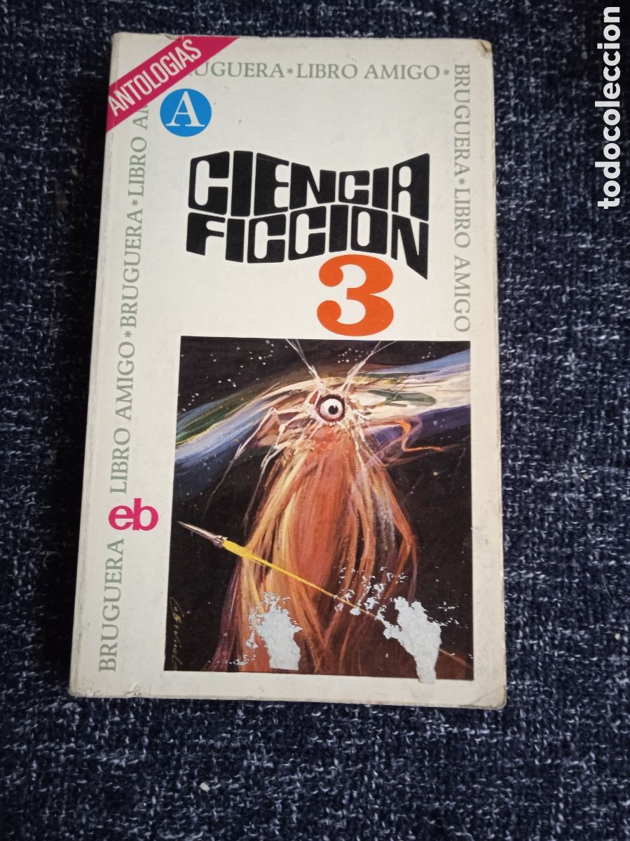Libros de segunda mano: ANTOLOGIAS CIENCIA FICCION N&ordm; 3 / VARIOS AUTORES -ED. BRUGUERA