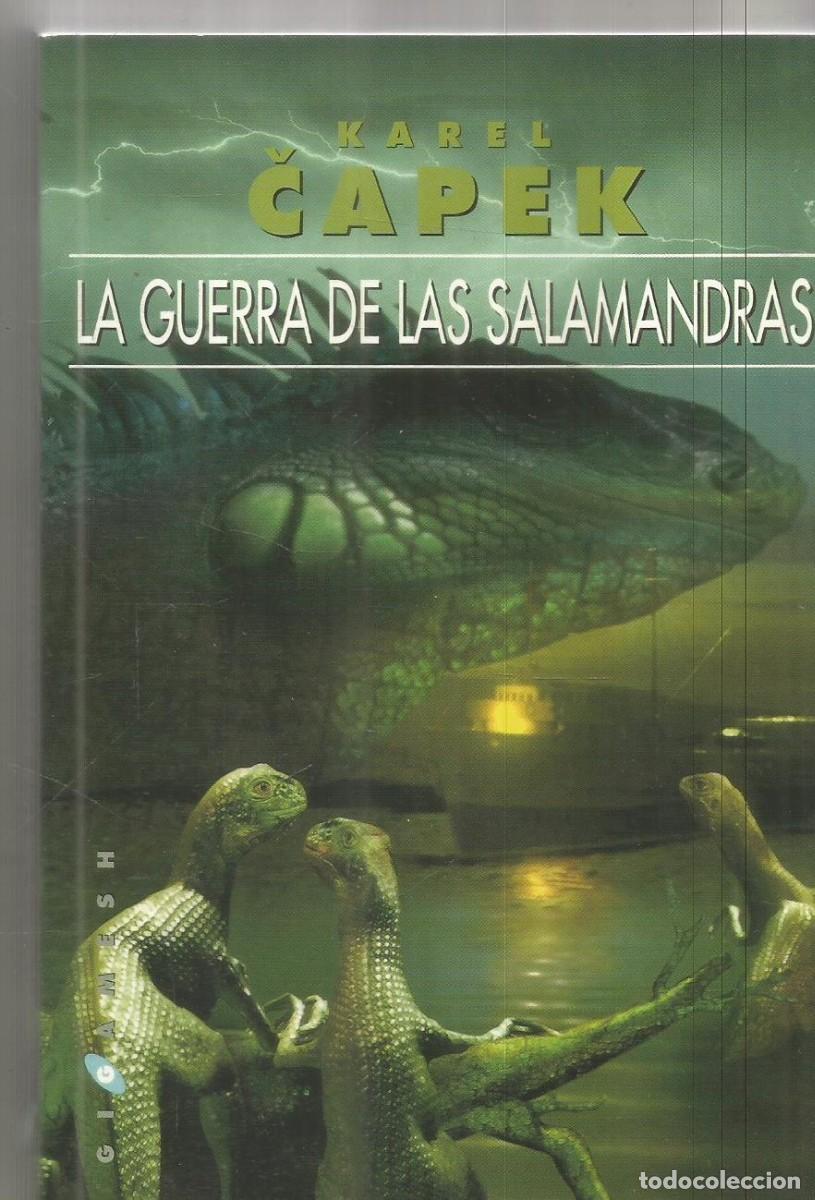 Libros de segunda mano: KAREL CAPEK. LA GUERRA DE LAS SALAMANDRAS. GIGAMESH