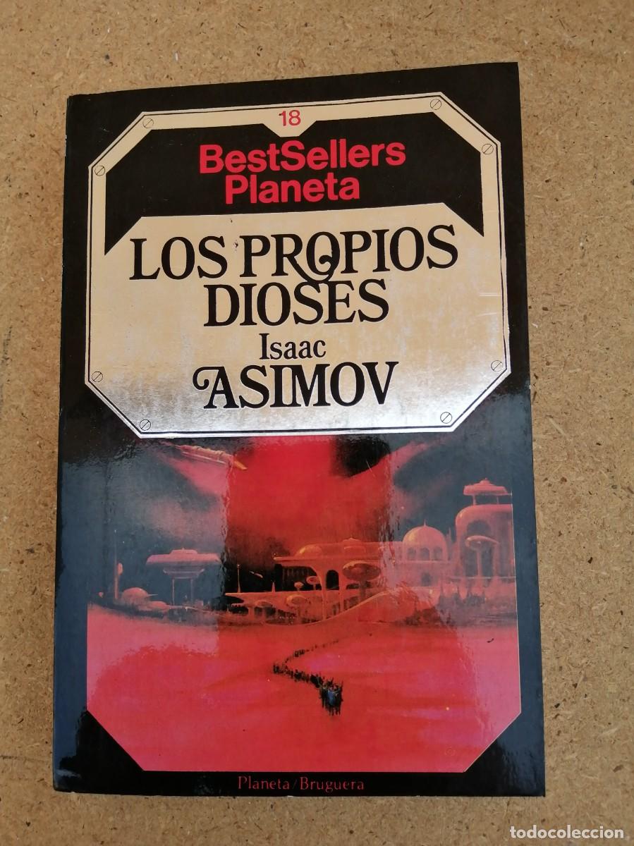 Libros de segunda mano: LOS PROPIOS DIOSES (ISAAC ASIMOV)