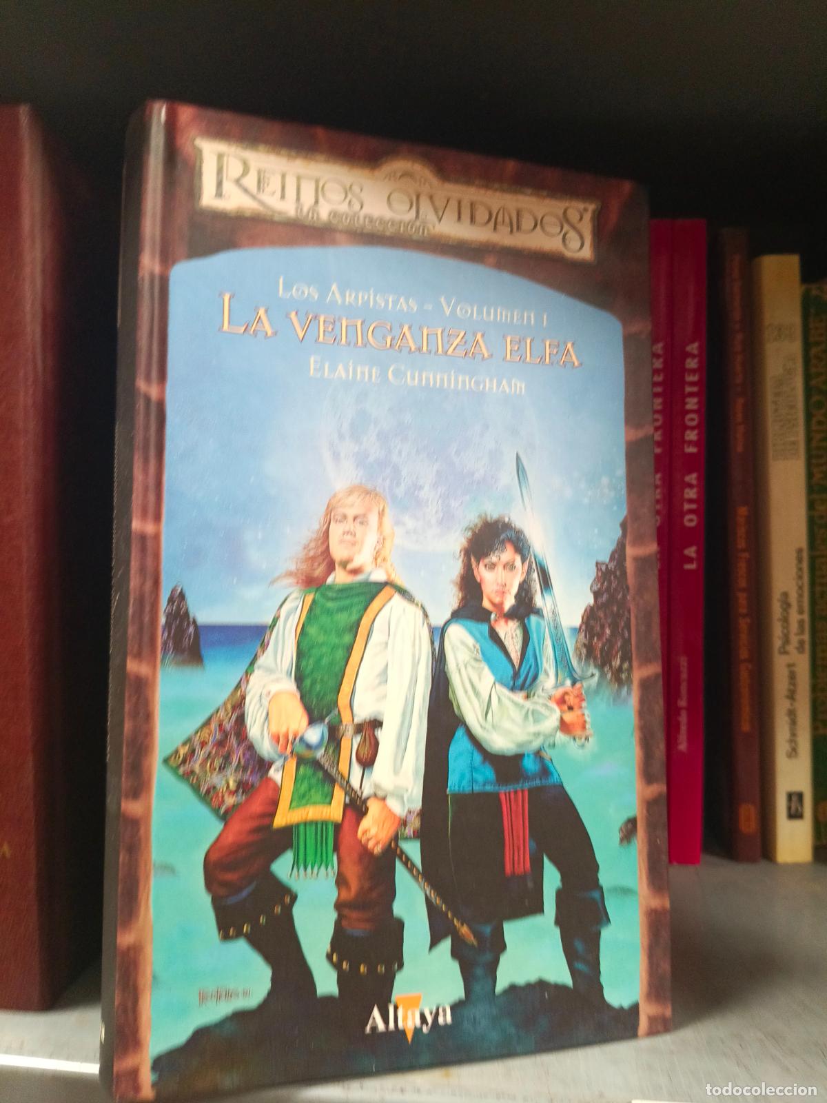 Libros de segunda mano: REINOS OLVIDADOS - LOS ARPISTAS VOLUMEN 1 - LA VENGANZA ELFA - ELAINE CUMMINGHAM / ALTAYA