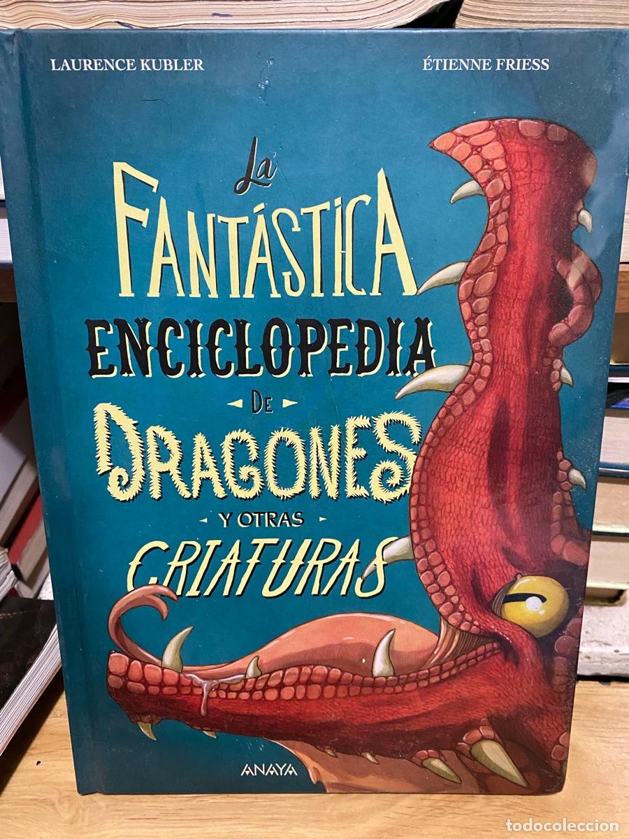Libros de segunda mano: LA FANTASTICA ENCICLOPEDIA DE DRAGONES Y OTRAS CRIATURAS, LAURENCE KUBLER, EDT. ANAYA