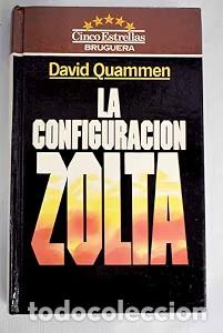 Libros de segunda mano: La Configuraci&oacute;n Zolta - David Quammen - Bruguera - Cinco Estrellas, N&ordm; 121