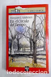 Libros de segunda mano: En el Circulo del Tiempo - Margaret J. Anderson - Salvat - El Barco de Vapor. Serie Roja, 107