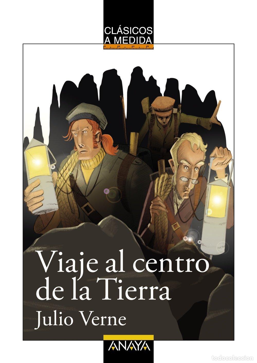 Libros de segunda mano: Viaje Al Centro de la Tierra - Jules Verne - Anaya Infantil y Juvenil - Cl&aacute;sicos - A Medida, 01