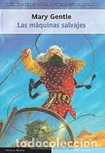Libros de segunda mano: Las M&aacute;quinas Salvajes: El Libro de Ash 3 - Mary Gentle - La Factor&iacute;a de Ideas - Ventana Abierta, 11