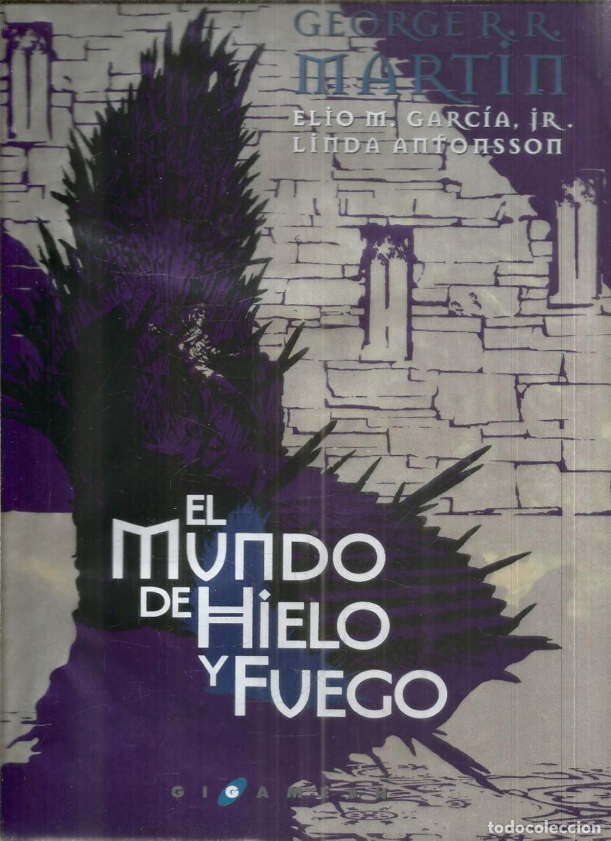 Libros de segunda mano: GEORGE R.R. MARTIN. EL MUNDO DE HIELO Y FUEGO. ELIO M. GARCIA JR. LINDA ANTONSON. GIGAMESH