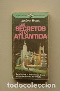 Libros de segunda mano: Los Secretos de la Atl&aacute;ntida - Andrew Tomas - Graficas Gauda - Realismo Fant&aacute;stico