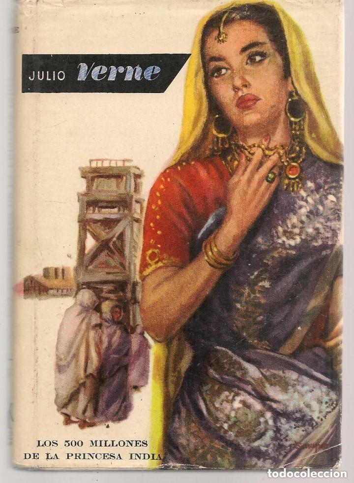 Libros de segunda mano: Julio Verne - Los 500 miloones de la princesa india Ed. Molino 1957 LEER