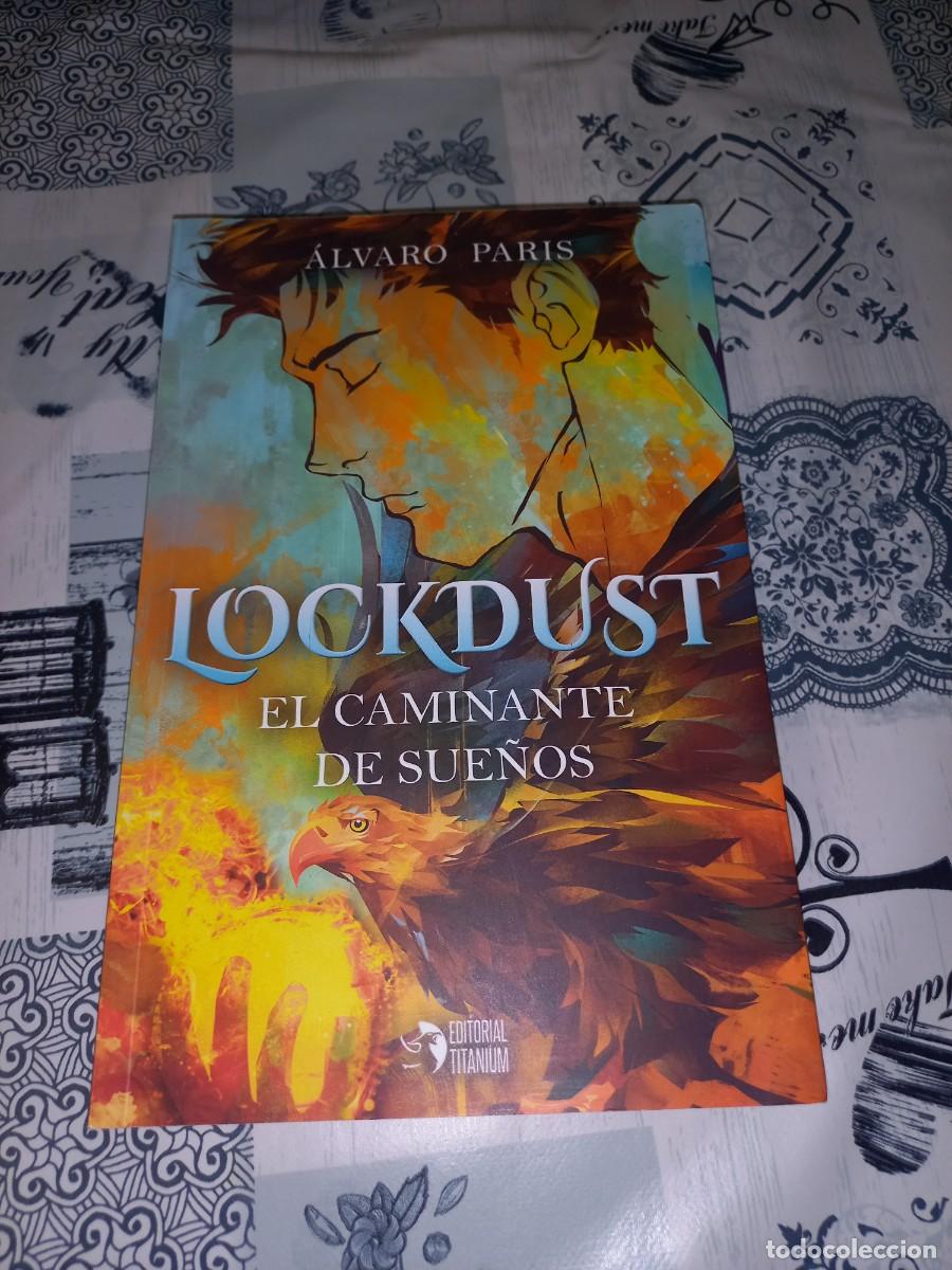 Libros de segunda mano: LOCKDUST - EL CAMINANTE DE SUE&Ntilde;OS - ALVARO PARIS