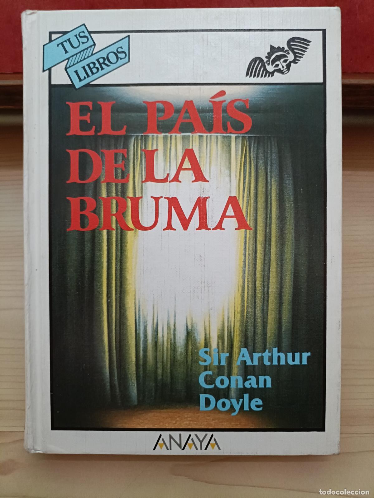 Libros de segunda mano: El Pa&iacute;s de la Bruma. Conan Doyle. Anaya Tus Libros, 1996.