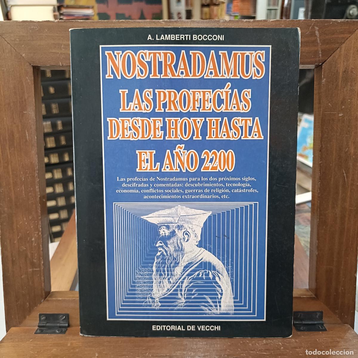 Libros de segunda mano: Nostradamus, Las Profec&iacute;as desde hoy hasta el a&ntilde;o 2200 - A. Lamberti Bocconi - Ed. De Cecchi 1995