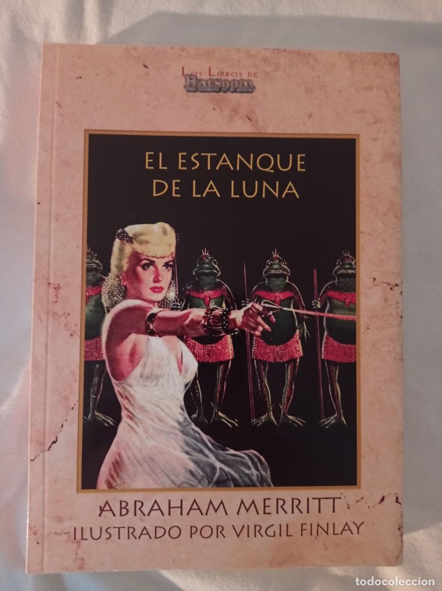 Libros de segunda mano: El Estanque de la Luna - Abraham Merritt - Editorial Barsoom