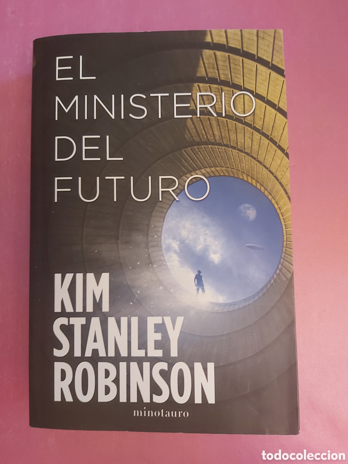 Libros de segunda mano: EL MINISTERIO DEL FUTURO KIM STANLEY ROBINSON MINOTAURO 2021