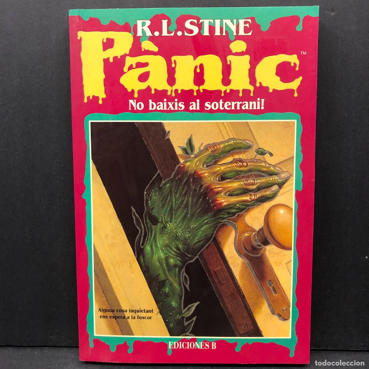 Libros de segunda mano: P&Agrave;NIC - NO BAIXIS AL SOTERRANI ! - R. L. STINE - EDICIONES B / 3983