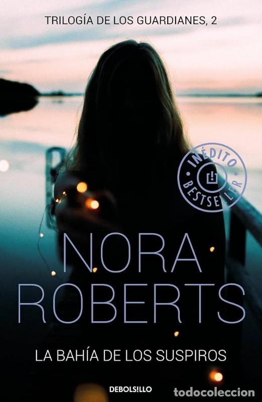 Gebrauchte B&uuml;cher: La Bah&iacute;a de los Suspiros: Trilog&iacute;a de los guardianes II - Nora Roberts - Penguin Random House