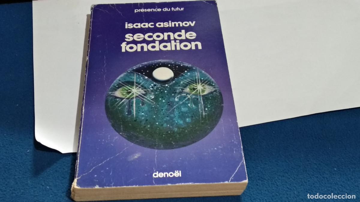 Libros de segunda mano: FONDATION - ASIMOV ISAAC. - 1987 DENO&Euml;L - EN FRACES