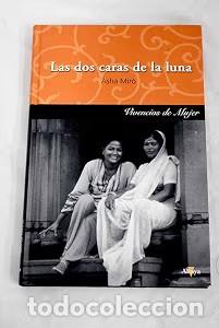 Libros de segunda mano: Las Dos Caras de la Luna - Asha Mir&oacute; Vega - Ediciones Altaya