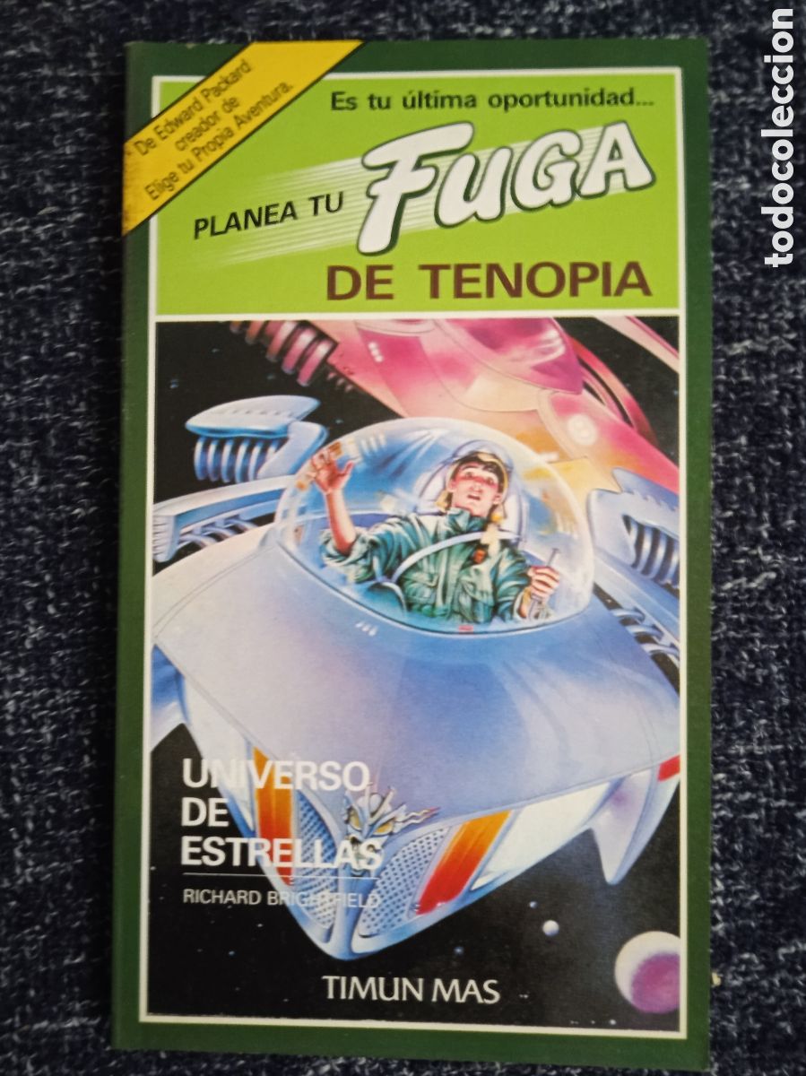 Libros de segunda mano: PLANEA TU FUGA DE TENOPIA N&ordm; 4 UNIVERSO DE ESTRELLAS - LIBROJUEGO. -ED. TIMUN MAS.
