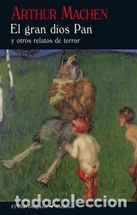 Libros de segunda mano: El gran dios Pan. - Machen, Arthur.