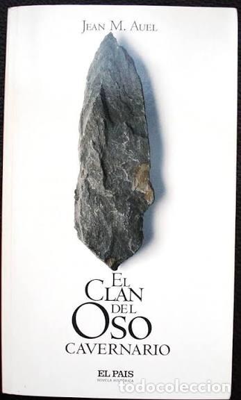 Libros de segunda mano: El Clan del Oso Cavernario - Jean M Auel - Diario el Pa&iacute;s - Novela Hist&oacute;rica
