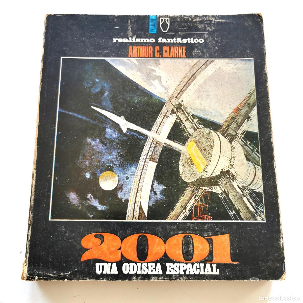 Libros de segunda mano: 2001: Una odisea espacial &ndash; Arthur C. Clarke &ndash; Pomaire 1969 &ndash; Ciencia ficci&oacute;n
