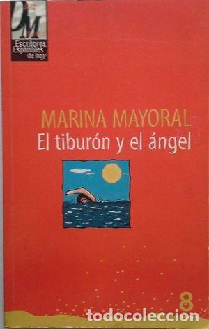 Libri di seconda mano: El Tibur&oacute;n y el &Aacute;ngel - Marina Mayoral - Difusi&oacute;n Directa &Eacute;reda - 8
