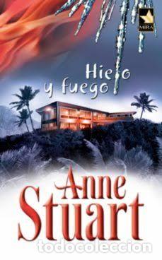 Libros de segunda mano: Hielo y Fuego - Anne Stuart - Harlequ&iacute;n Ib&eacute;rica
