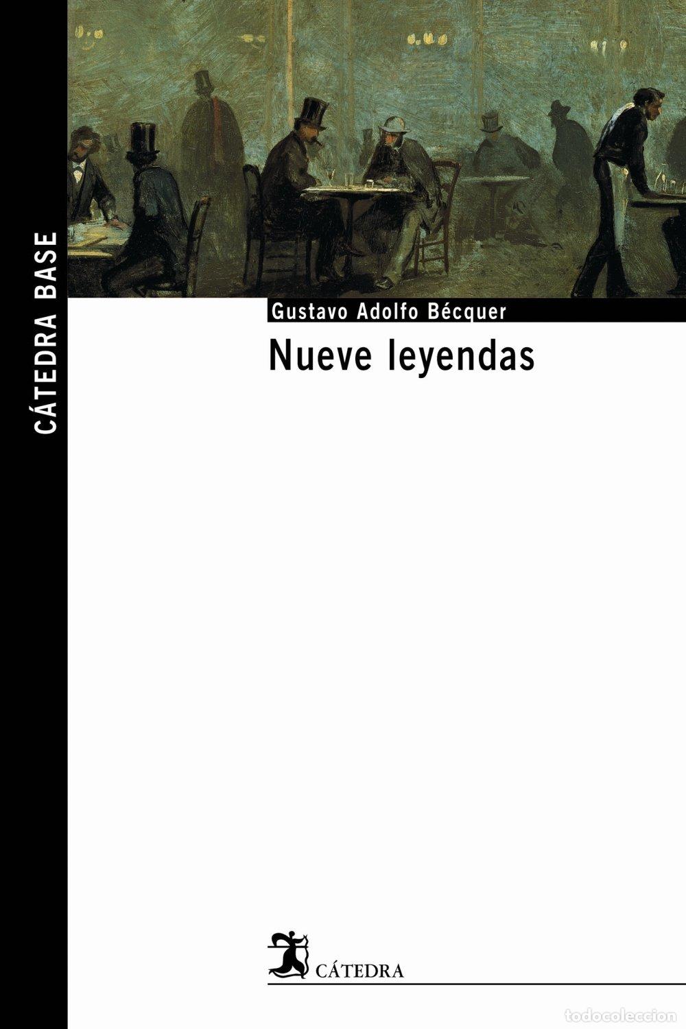 Libros de segunda mano: Nueve Leyendas - M&ordf;. Dolores Pedr&oacute;s Escriche - Ediciones C&aacute;tedra - C&aacute;tedra Base