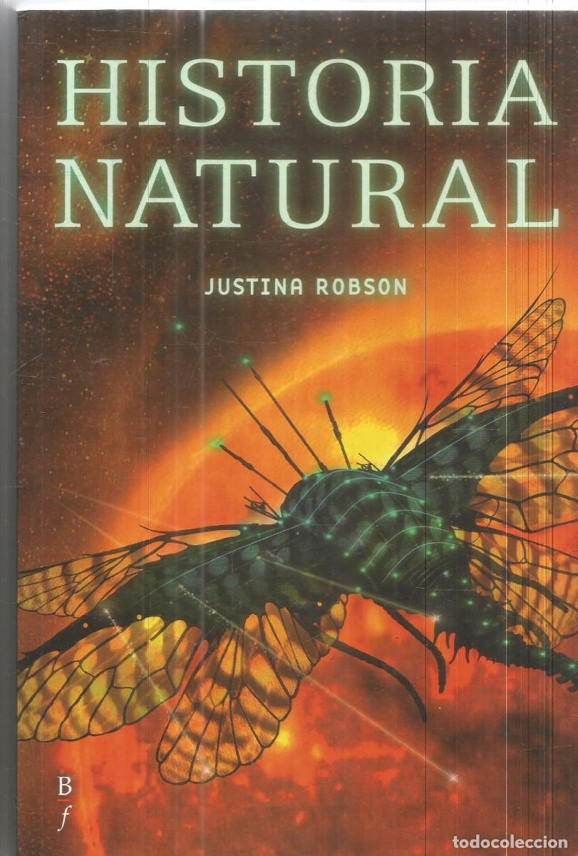 Libros de segunda mano: JUSTINA ROBSON. HISTORIA NATURAL. BIBLIOPOLIS FANTASTICA. PRIMERA EDICION
