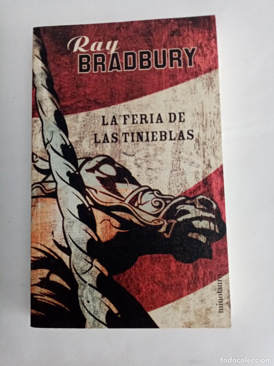 Libros de segunda mano: LA FERIA DE LAS TINIEBLAS. Ray Bradbury ( MINOTAURO )