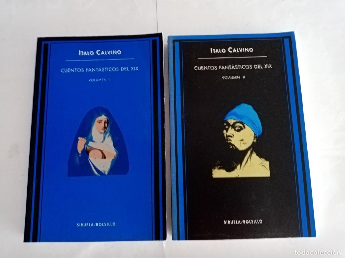 Libros de segunda mano: CUENTOS FANT&Aacute;STICOS DEL XIX ( 2 VOL.) . Italo Calvino ( SIRUELA )