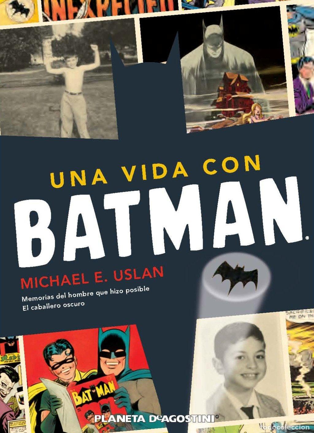 Libros de segunda mano: Una Vida con Batman: Memorias del Hombre Que Hizo Posible El Caballero Oscuro - Michael E. Uslan