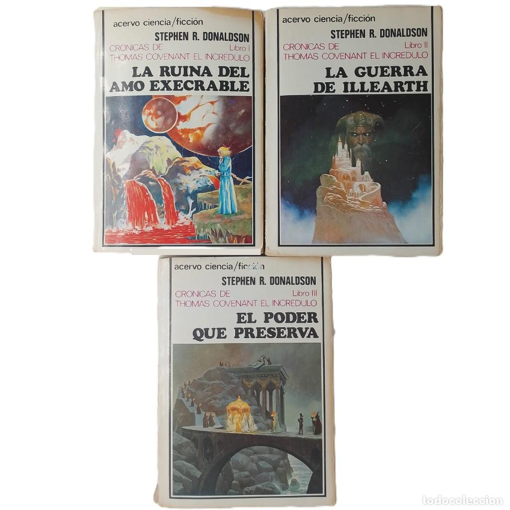 Libros de segunda mano: CR&Oacute;NICAS DE THOMAS COVENANT EL INCR&Eacute;DULO. Trilog&iacute;a. Donaldson, Stephen R.