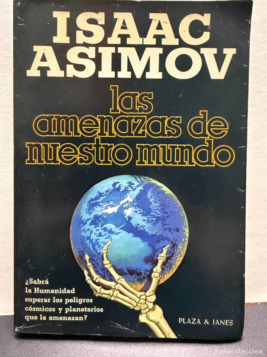 Libros de segunda mano: Isaac Asimov - Las Amenazas De Nuestro Mundo