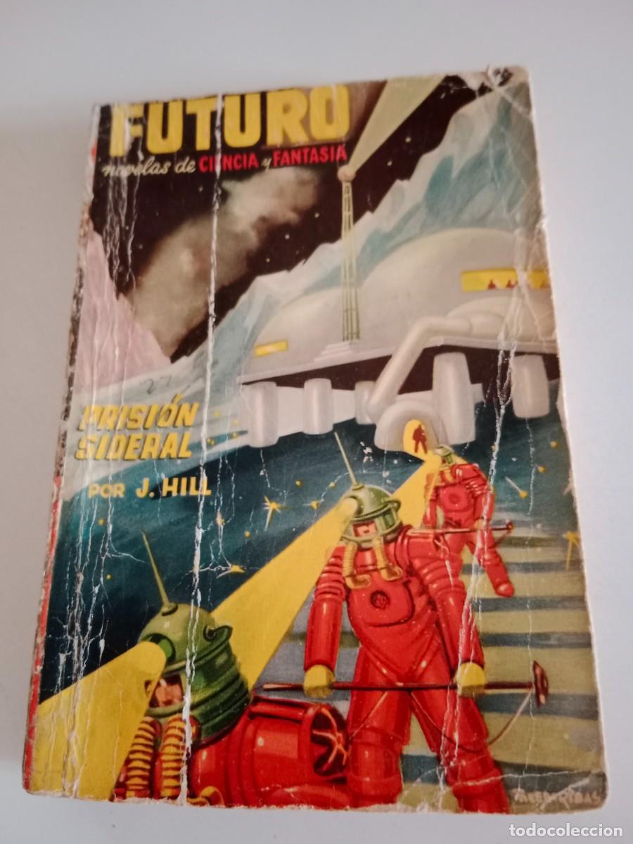 Libros de segunda mano: PRISI&Oacute;N SIDERAL J. HILL