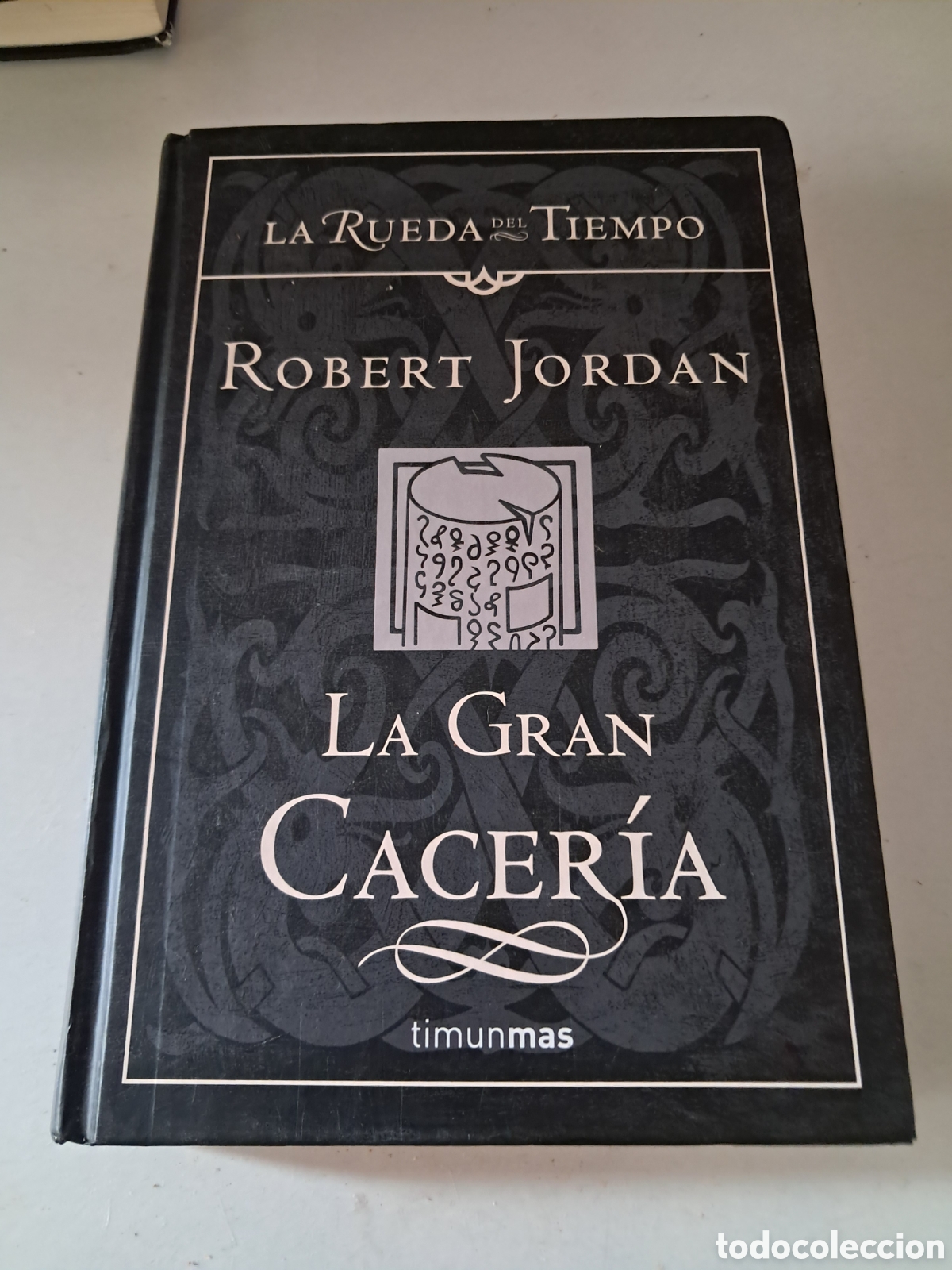 Libros de segunda mano: LA GRAN CACERIA. LA RUEDA DEL TIEMPO.ROBERT JORDAN. TIMUN MAS