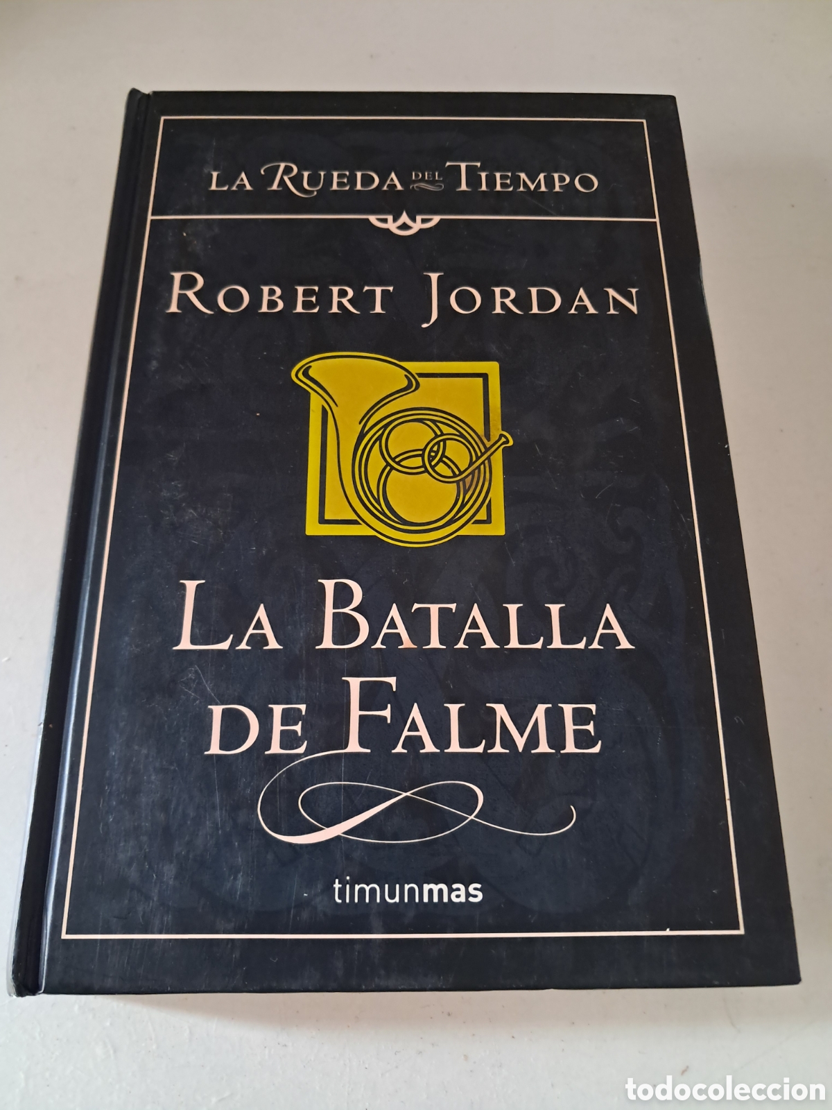 Libros de segunda mano: LA BATALLA DE FALME, LA RUEDA DEL TIEMPO 4, ROBERT JORDAN, TIMUN MAS.
