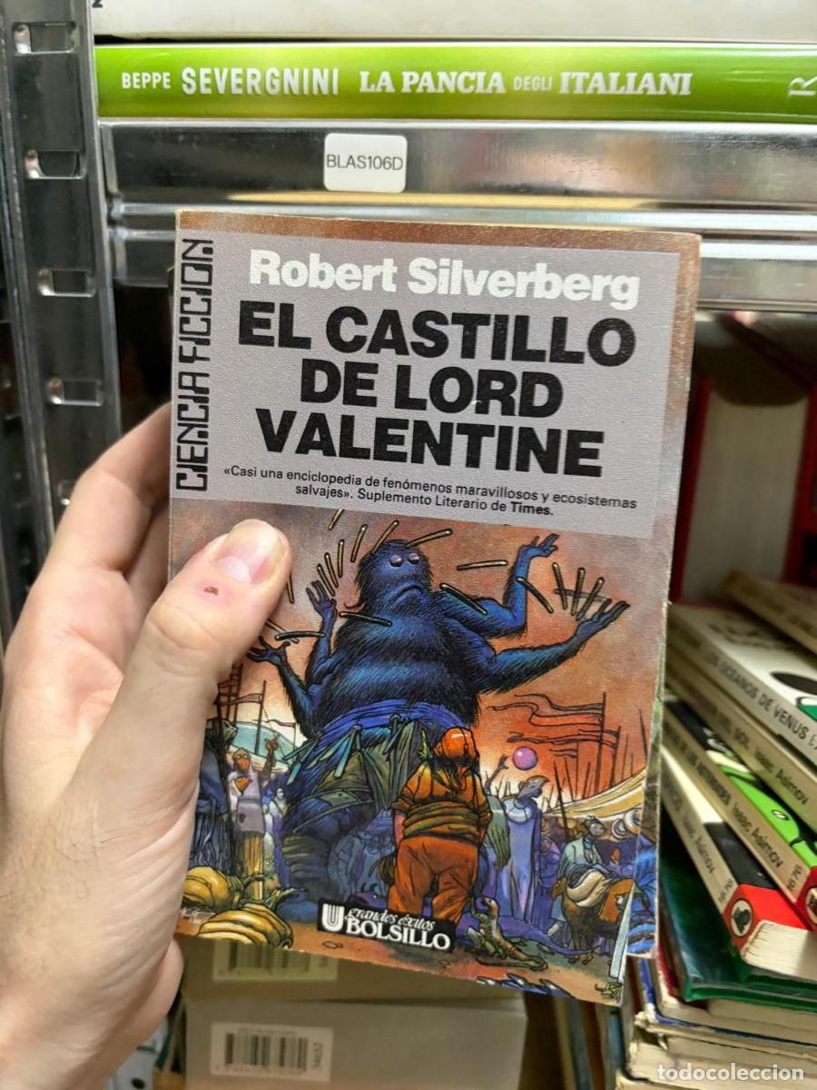 Libros de segunda mano: BLAS106D Robert Silverberg El castillo de Lord Valentine