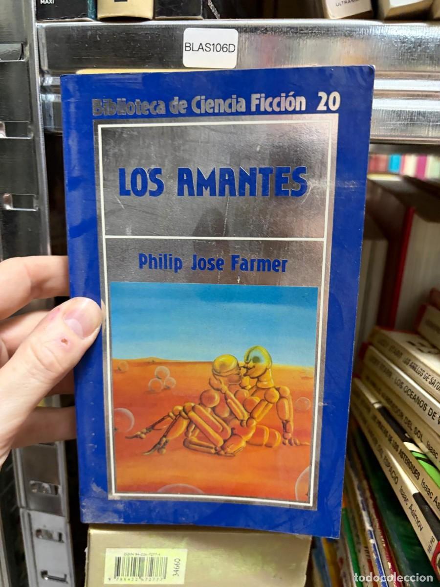 Libros de segunda mano: BLAS106D Philip Jos&eacute; Farmer Los amantes