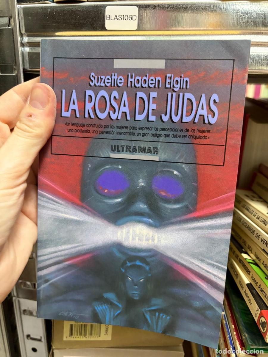 Libros de segunda mano: BLAS106D Suzette Haden Elgin La rosa de Judas Ultramar