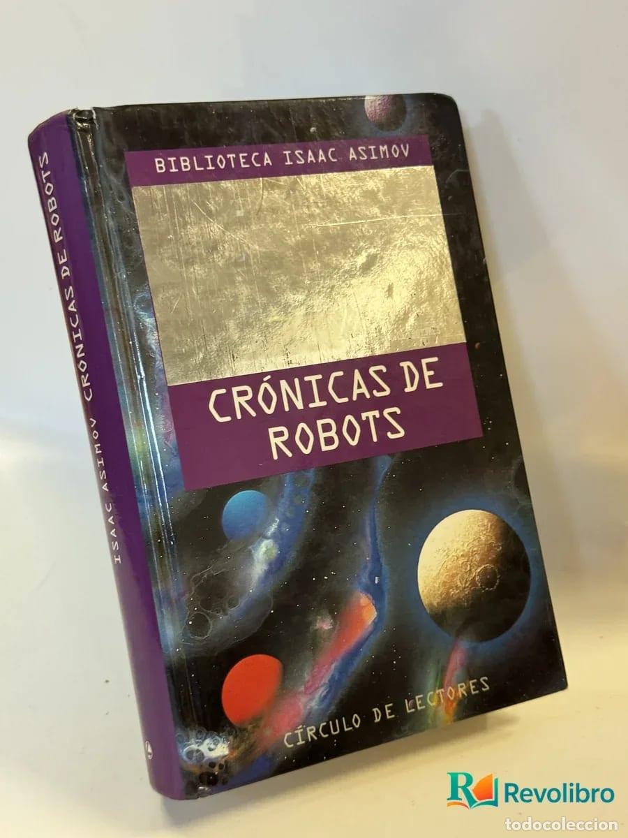 Libros de segunda mano: Cr&oacute;nicas de Robots - Isaac Asimov