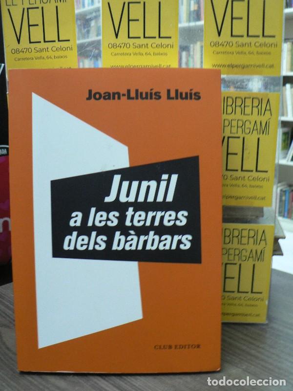 Second hand books: Junil a les terres dels b&agrave;rbars - Joan-Llu&iacute;s Llu&iacute;s - CLUB EDITOR 1959 - El Club dels Novel&middot;listes, 1