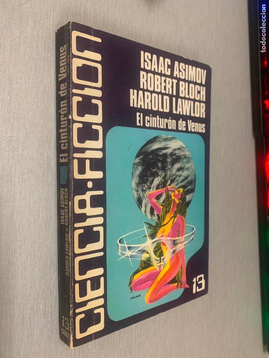 Libros de segunda mano: EL CINTUR&Oacute;N DE VENUS / ISAAC ASIMOV, R. BLOCH, H. LAWLOR / CIENCIA FICCI&Oacute;N 13 - LUIS DE CARALT 1977