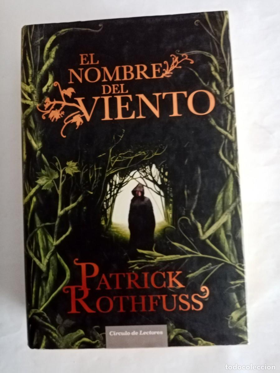 Libros de segunda mano: EL NOMBRE DEL VIENTO . Patrick Rothfuss ( C&Iacute;RCULO DE LECTORES )