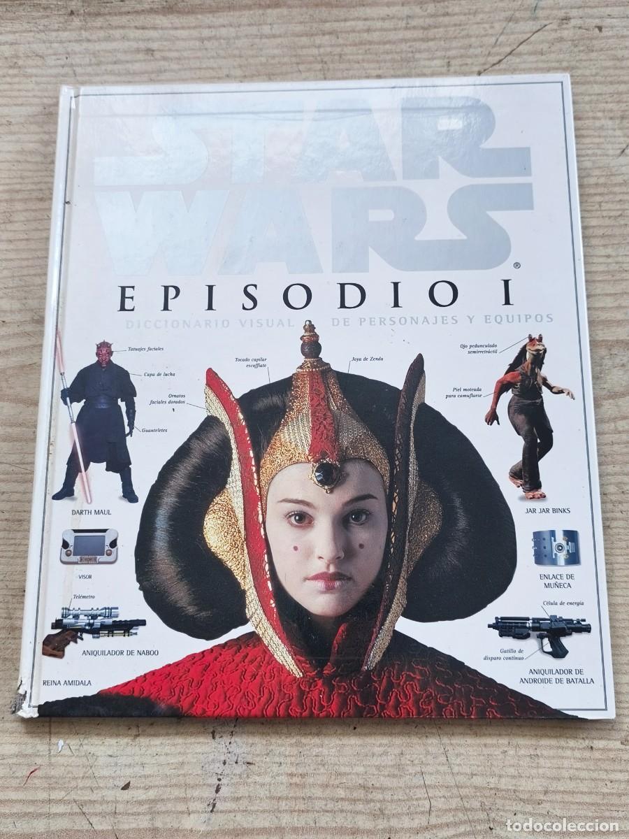 Libros de segunda mano: Star Wars - Episodio I - Diccionario Visual de Personajes y Equipos - 1999