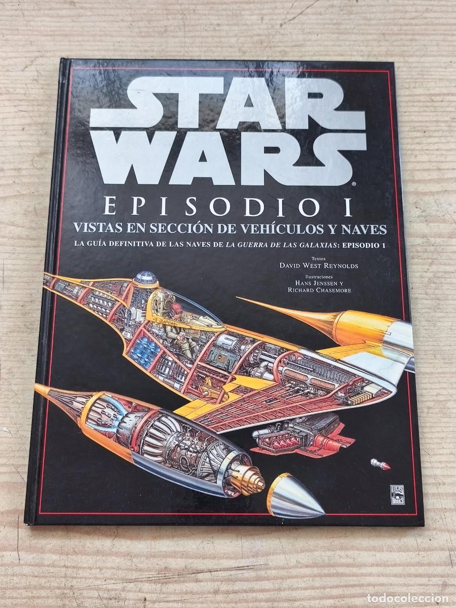 Libros de segunda mano: Star Wars - Episodio I - Vistas en Secci&oacute;n de Veh&iacute;culos y Naves - 1999