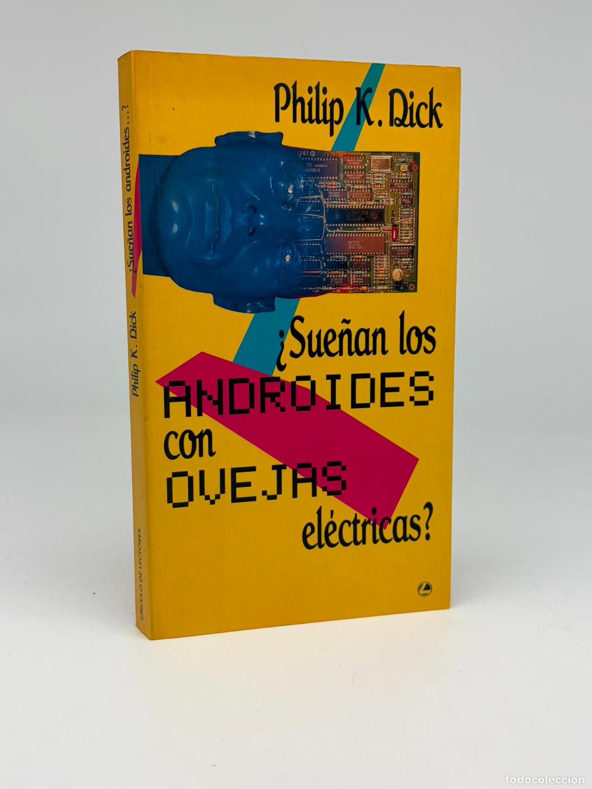Libros de segunda mano: &iquest;Sue&ntilde;an los androides con ovejas el&eacute;ctricas?.- Dick, Philip K.