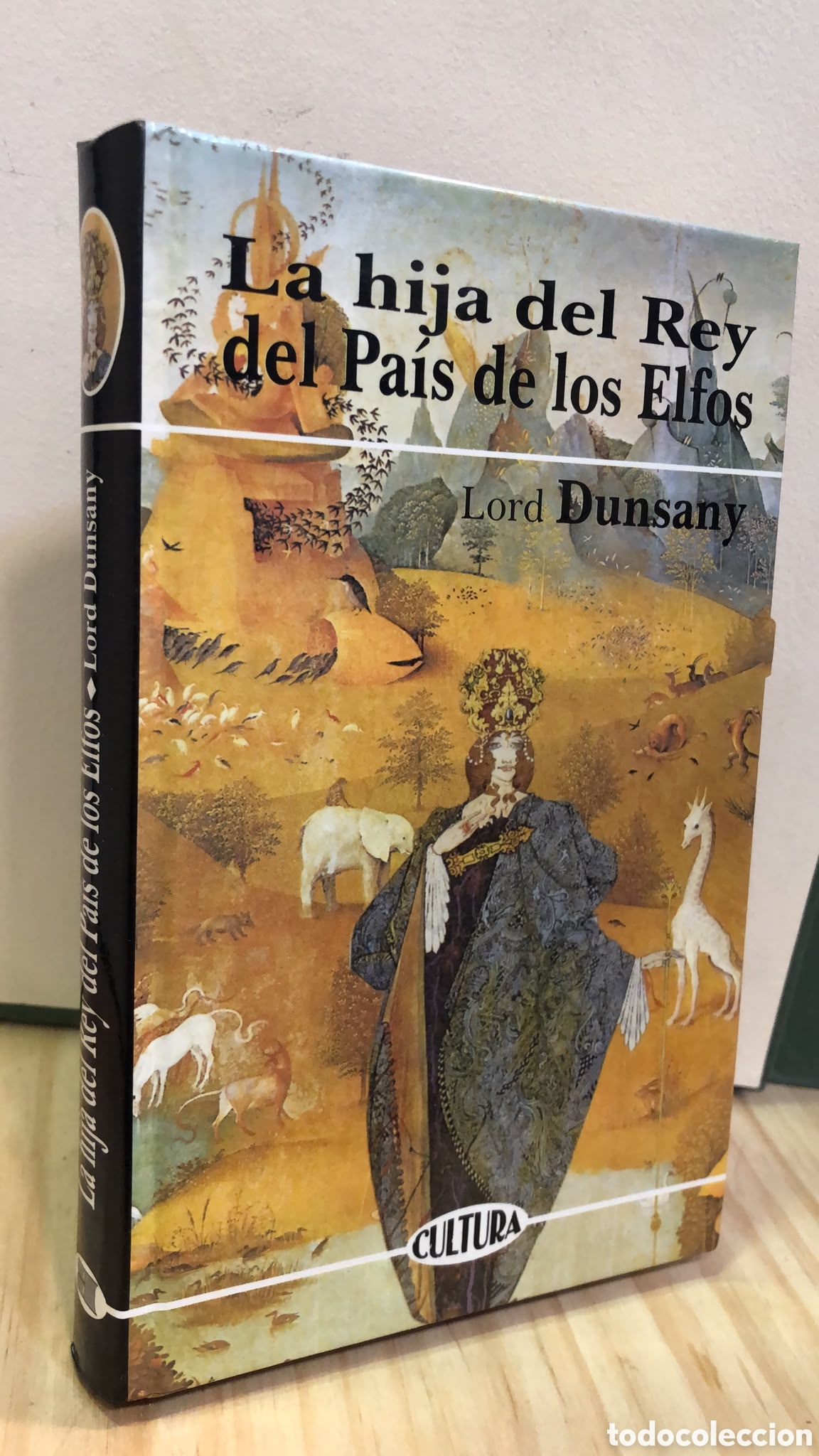 Livres d'occasion: La hija del Rey del Pa&iacute;s de los Elfos - Lord Dunsany
